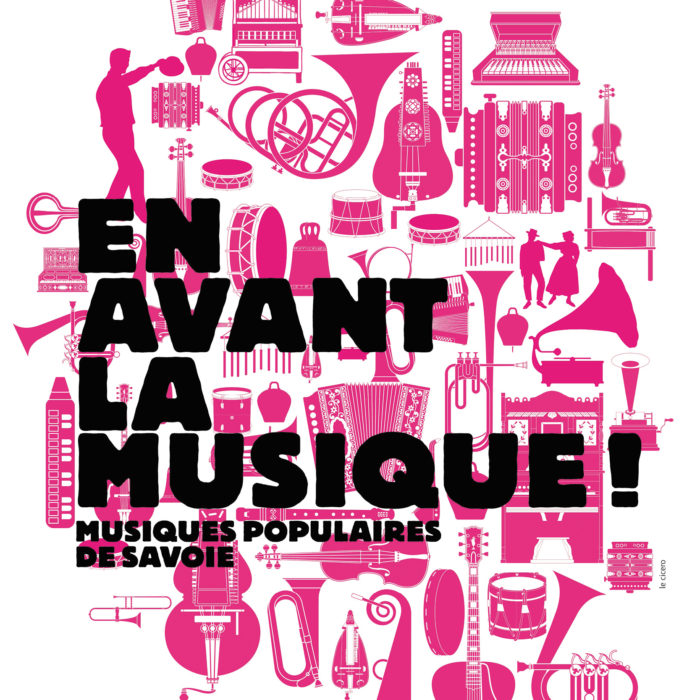 Exposition musiques populaires de Savoie : En avant la musique !