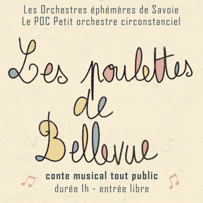 Conte musical « Les poulettes de Bellevue » – Les orchestres éphémères de Savoie